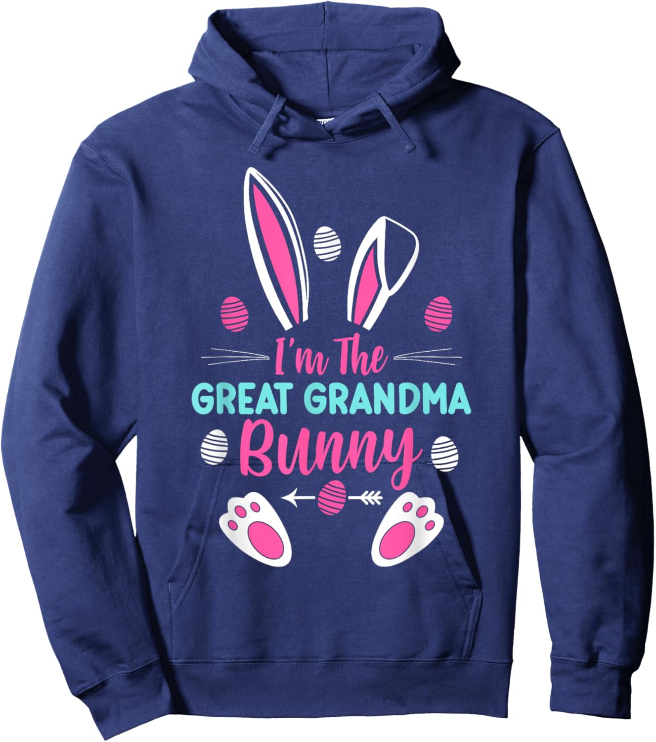 I'm The Great Grandma Bunny Happy Easter Cute Great Grandma Hoodie - Hoodie | Navy