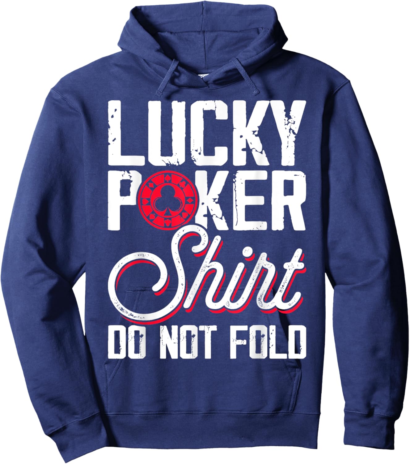 Lucky Poker Shirt Do Not Fold Hoodie - Hoodie | Navy