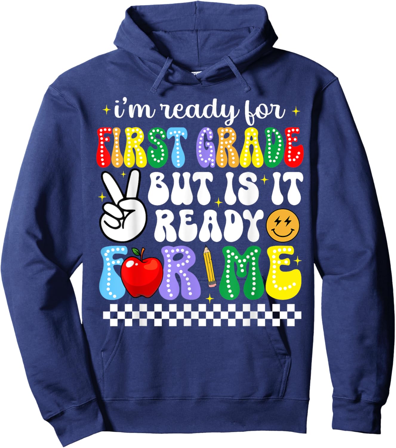 I'm Ready For First Grade Funny Back To School 1st Grade Kid Hoodie - Hoodie | Navy