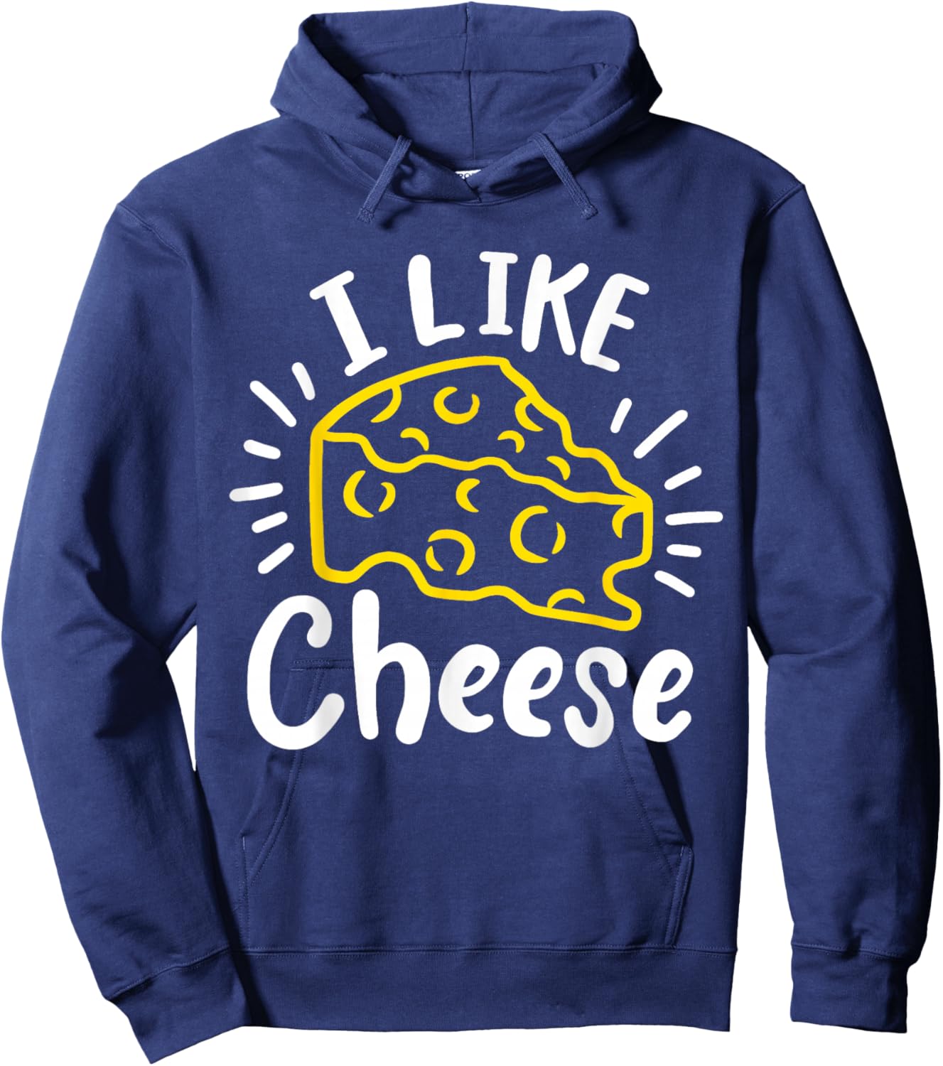 Cheese I Like Cheese Hoodie - Hoodie | Navy