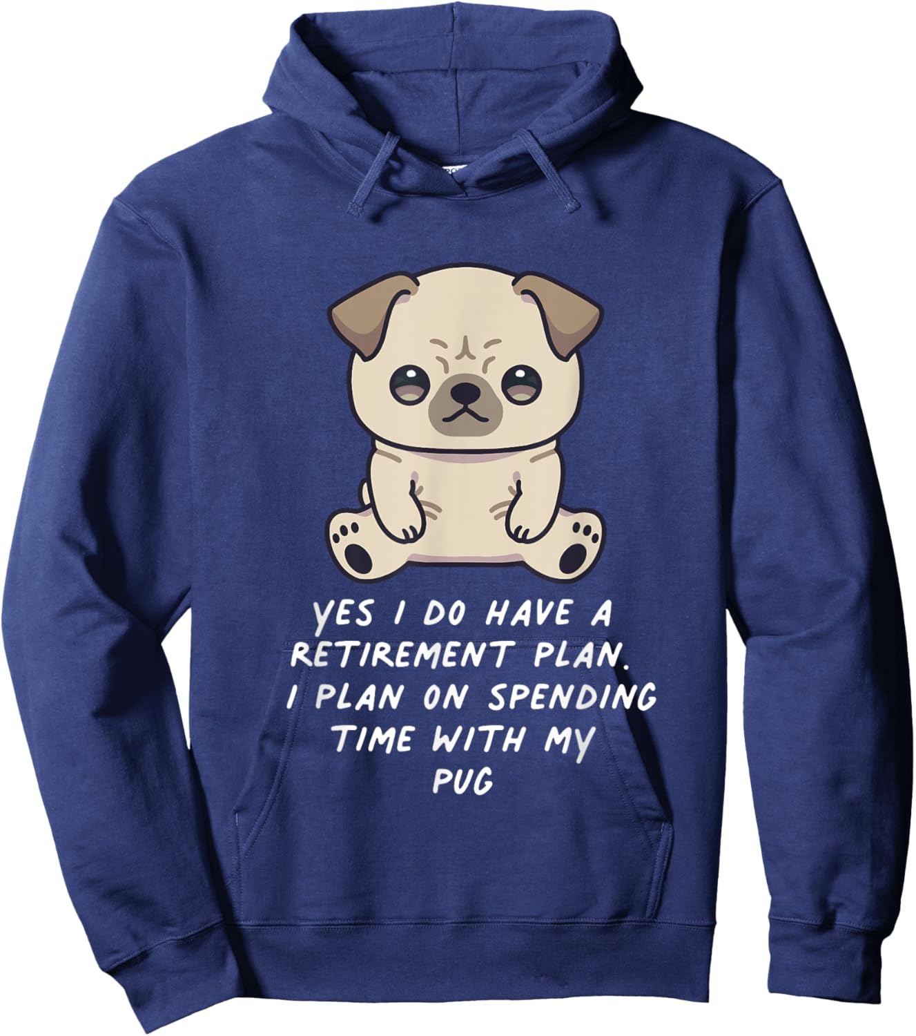 Retirement Plan Pug Kawaii Anime Dog Lover Owner Family Hoodie - Hoodie | Navy