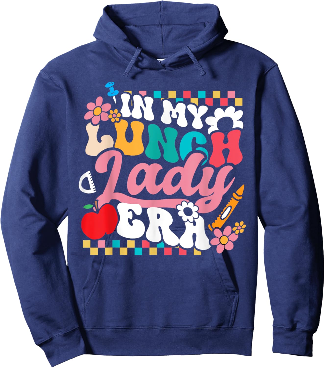 In My Lunch Lady Era Cafeteria Crew Groovy Back To School Hoodie - Hoodie | Navy