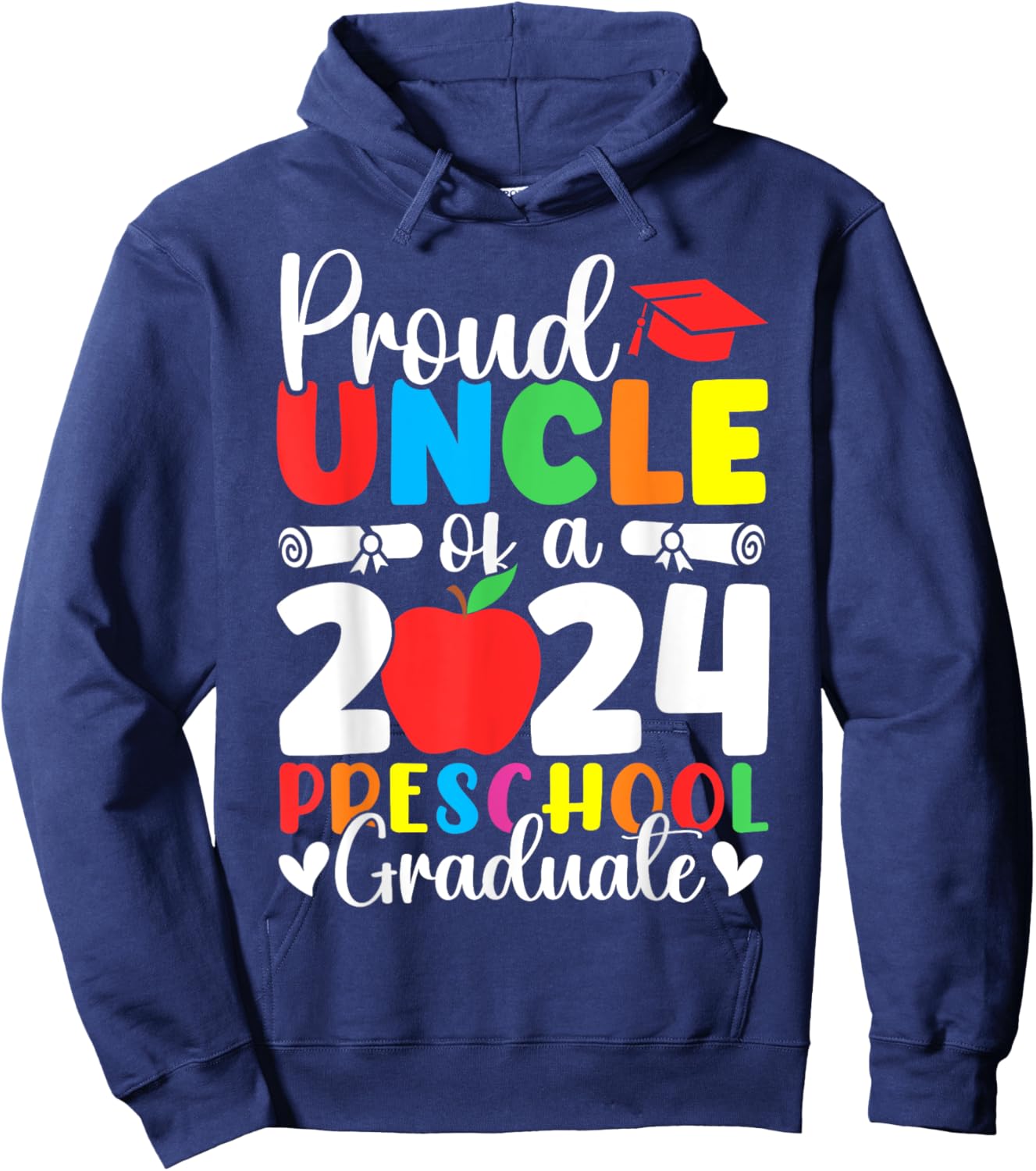 Proud Uncle of Class of 2024 Preschool Graduate Graduation Hoodie - Hoodie | Navy