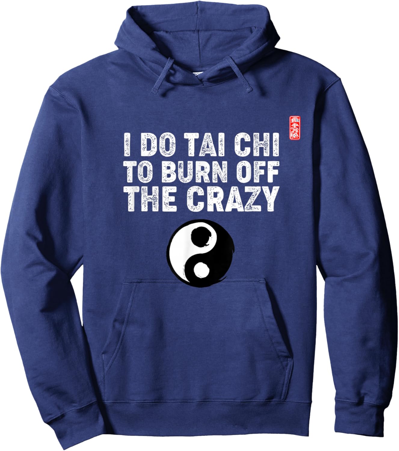 Tai Chi Funny Saying / Tai Chi Beginners / Tai Chi Teachers Hoodie - Hoodie | Navy