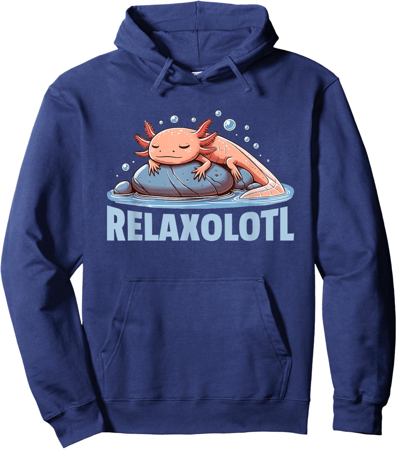 Relaxolotl Axolotl Lovers Cute Animals Relax Cute Axolotl Hoodie - Hoodie | Navy