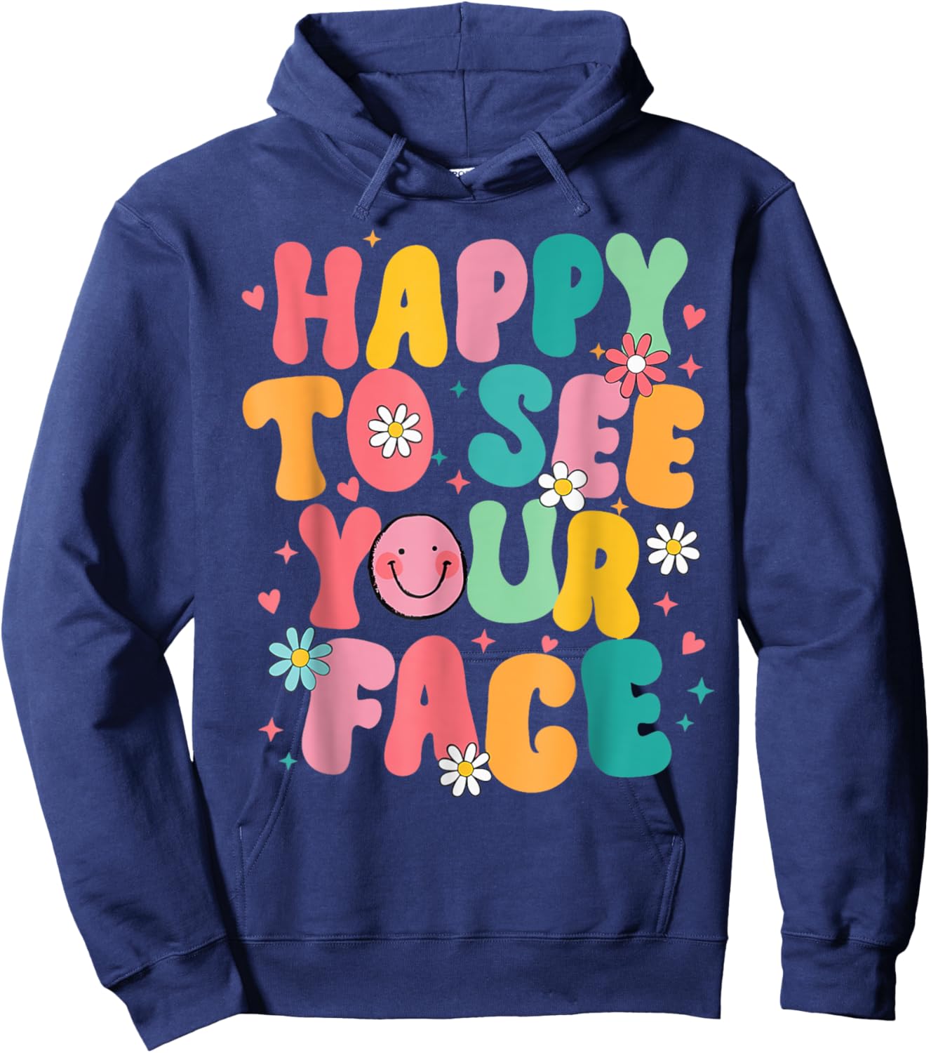 happy to see your face Teacher back to school Hoodie - Hoodie | Navy