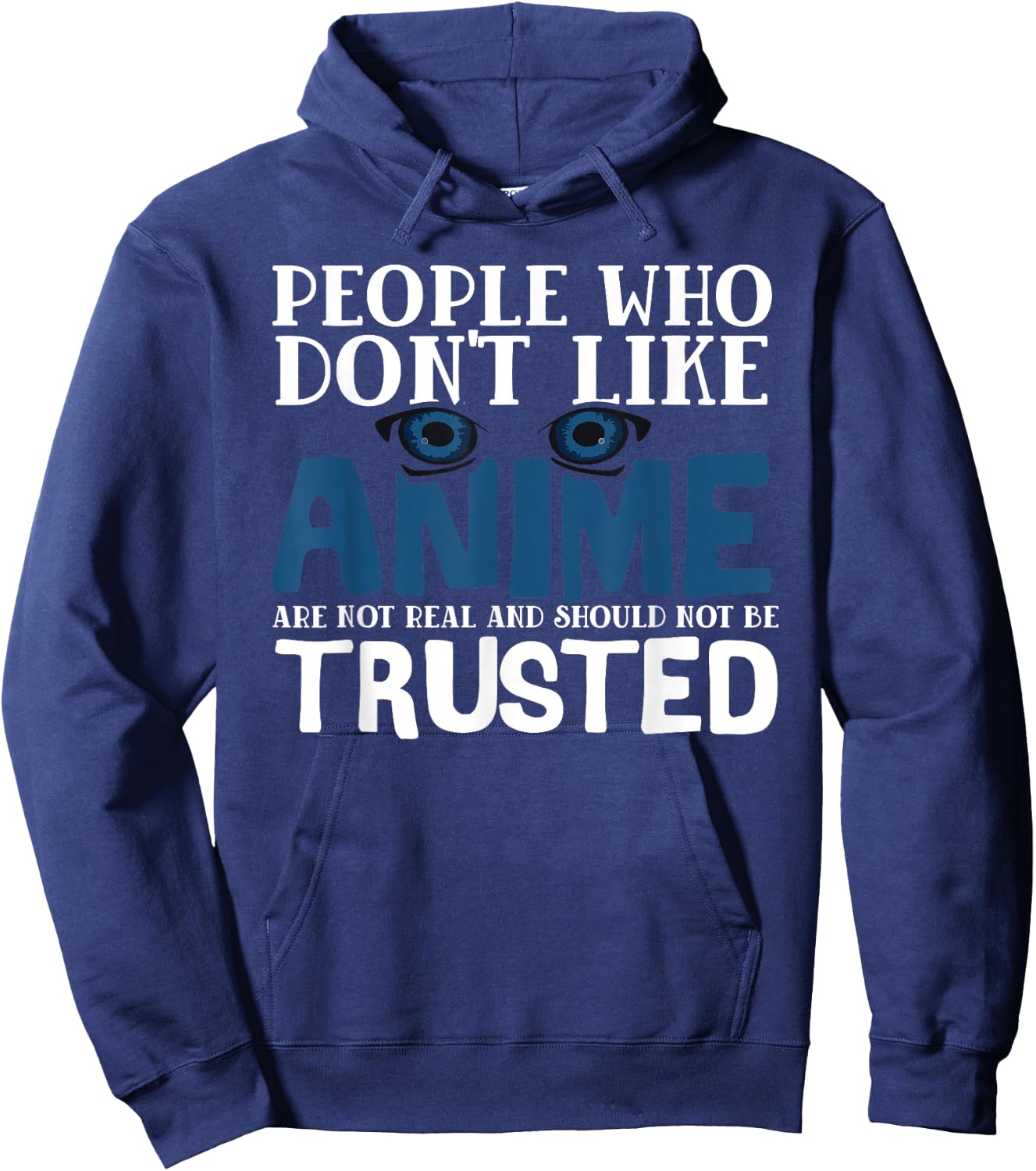People Who Don't Like Anime Eyes Manga Hoodie - Hoodie | Navy