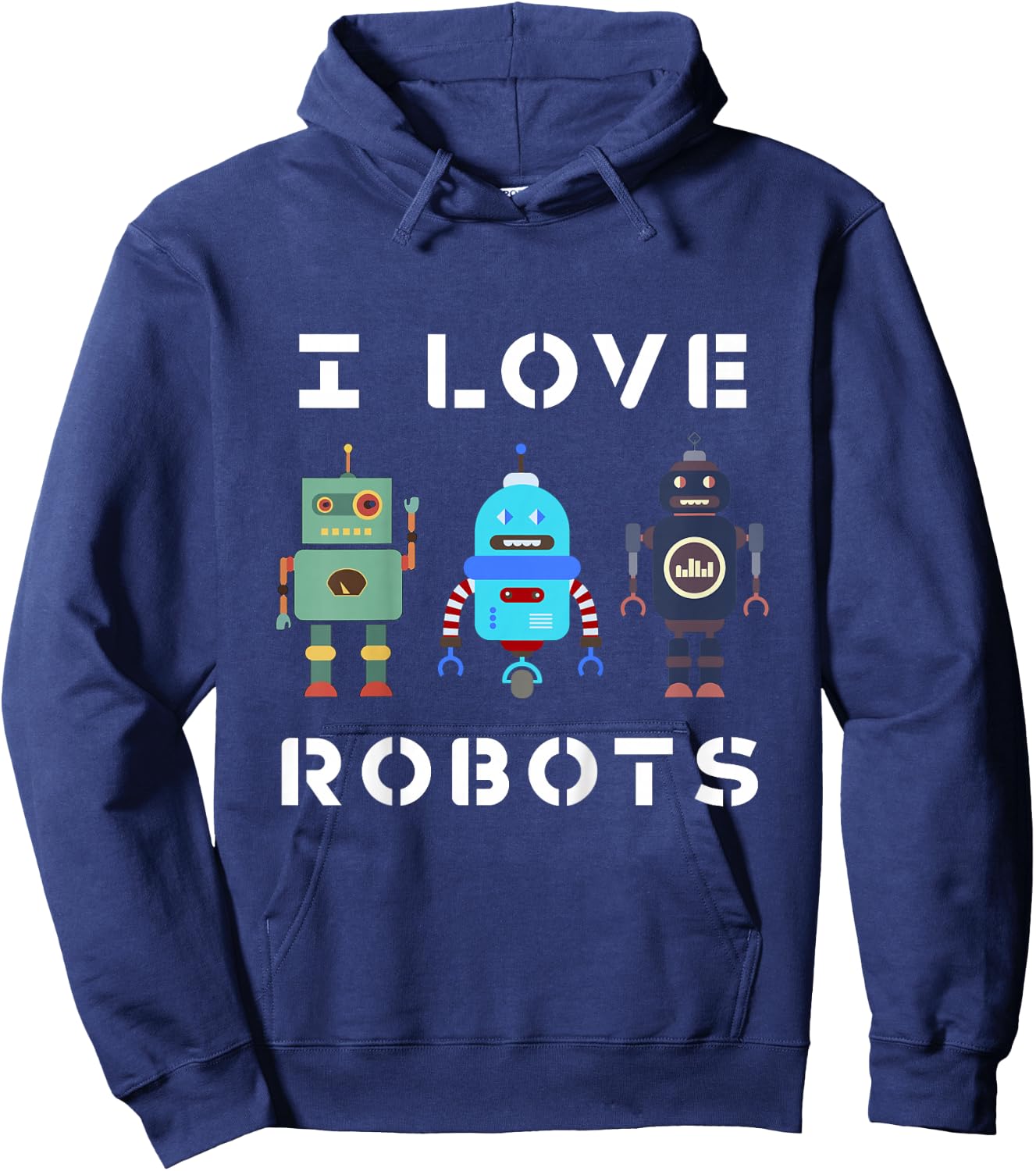 Kids I Love Robot Gift All Ages Robotic Kids Girls Boys Robot Hoodie - Hoodie | Navy