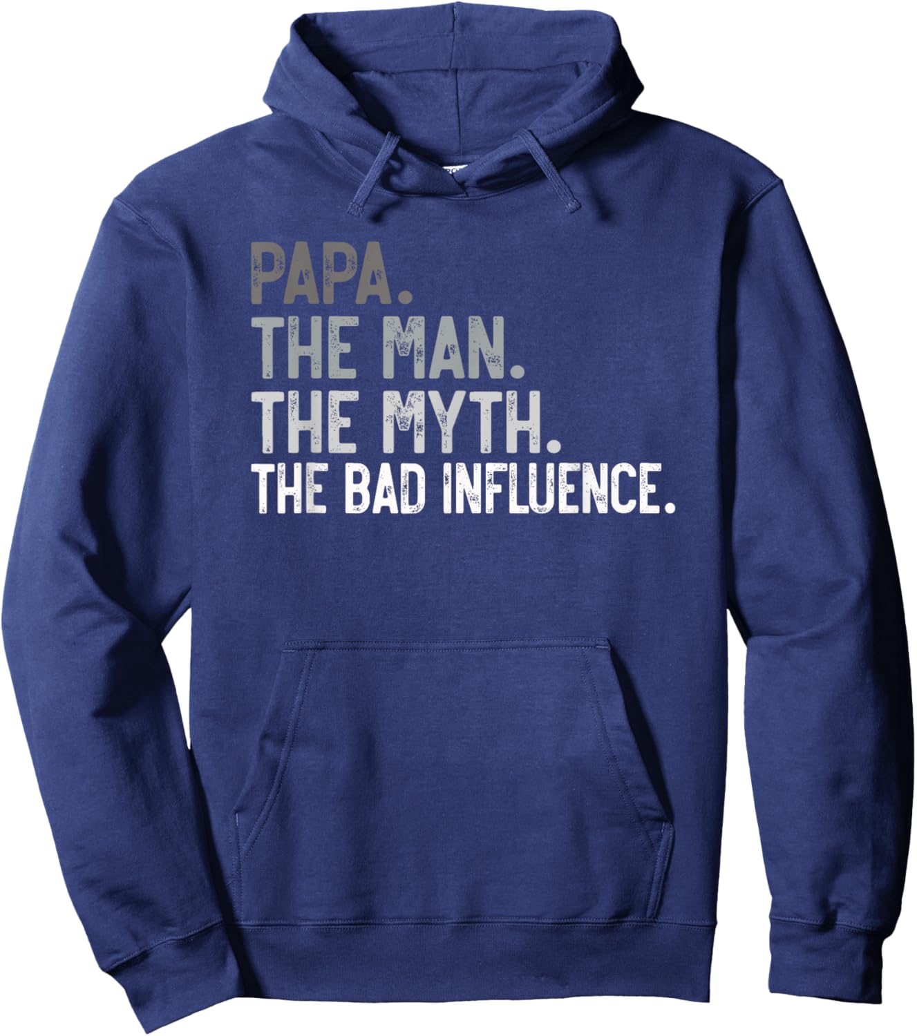Papa the Man the Myth the bad Influence for Grandpa Hoodie - Hoodie | Navy
