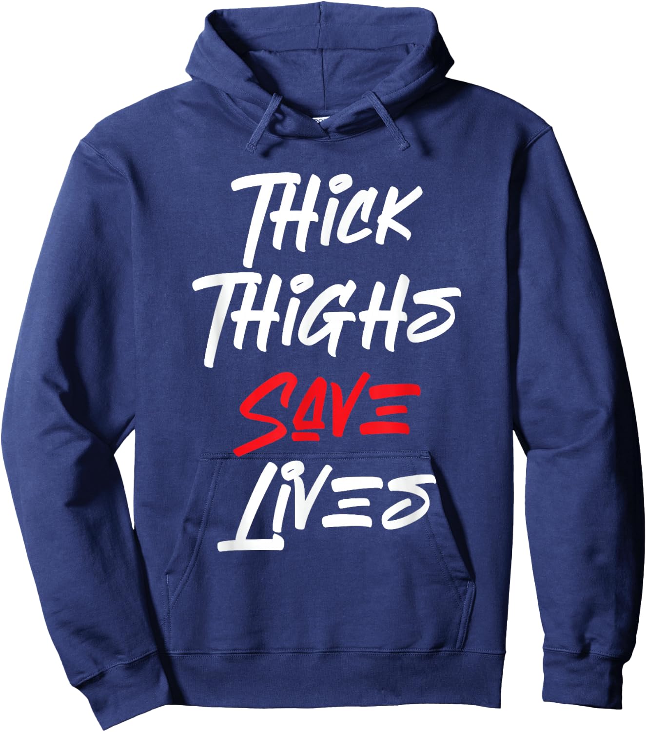 Funny Thick Thigh Save Lives | Self Love | Body Positivity Hoodie - Hoodie | Navy