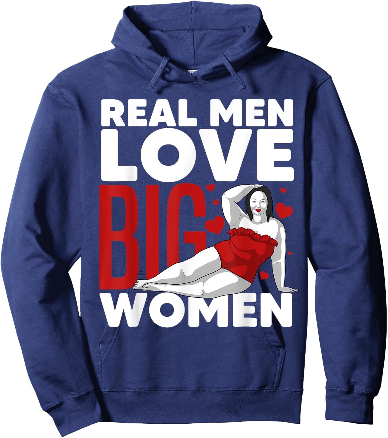 Funny Real Men Love Big Women Gift Chubby Fat Girl Teen Hoodie - Hoodie | Navy