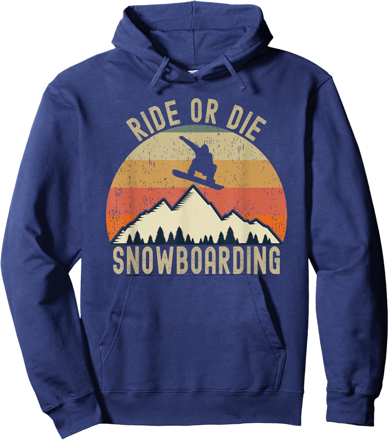 Ride Or Die Snowboarding Snowboard Snowboarder Quote Hoodie - Hoodie | Navy