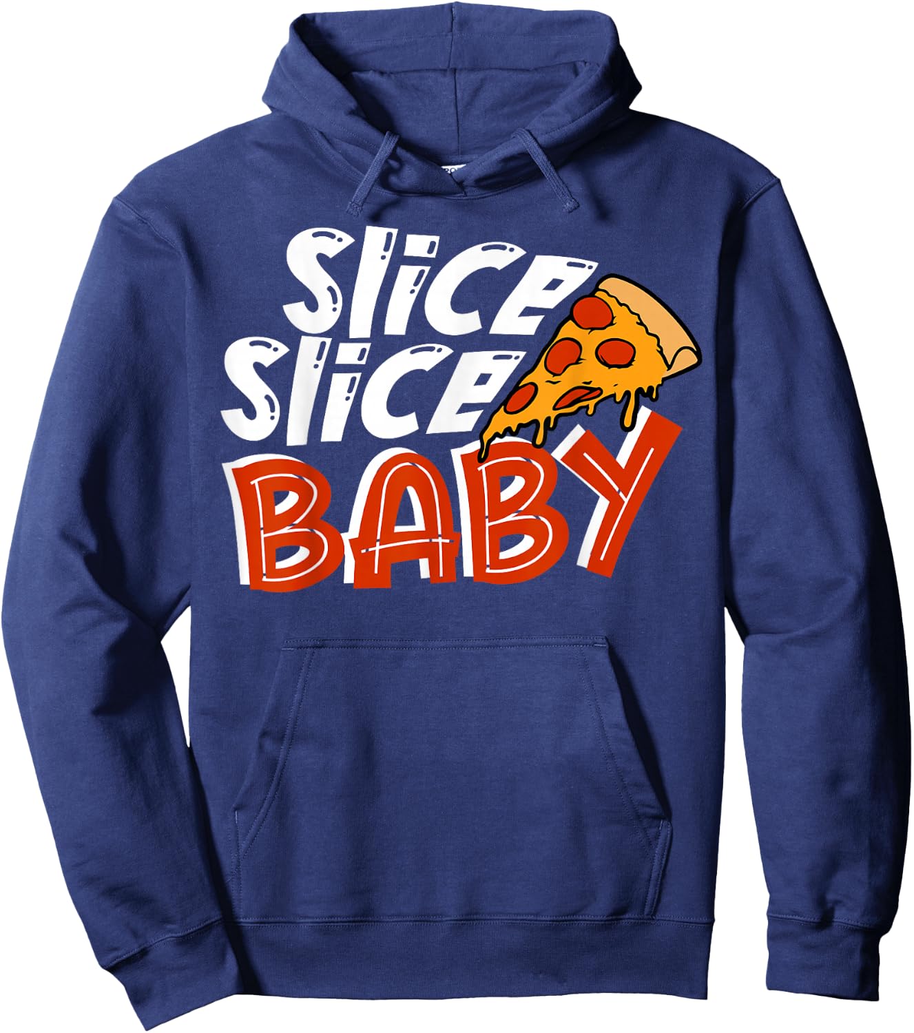 Slice Slice Baby funny , Women, kids Hoodie - Hoodie | Navy