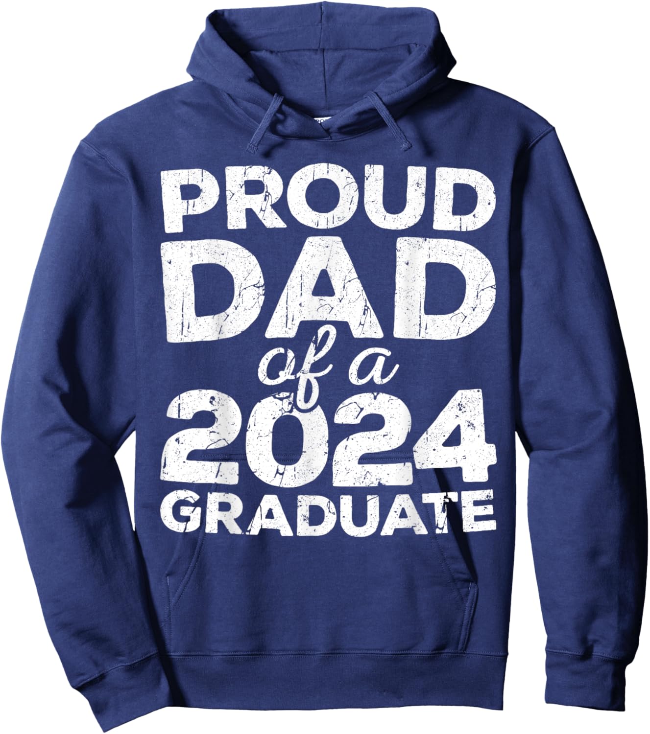 Proud Dad Of A 2024 Graduate Senior Class Graduation Hoodie - Hoodie | Navy