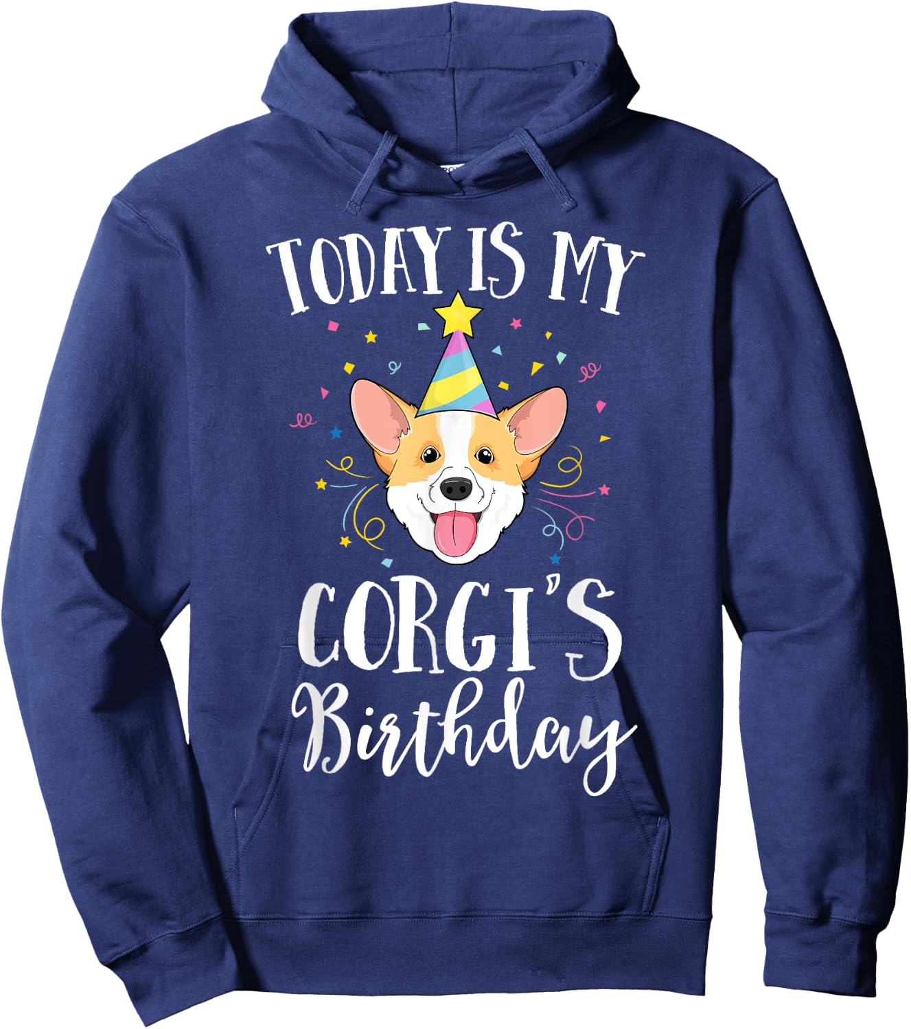 Today Is My Corgi's Birthday Dog Pet Puppy Party Kids Girls Hoodie - Hoodie | Navy