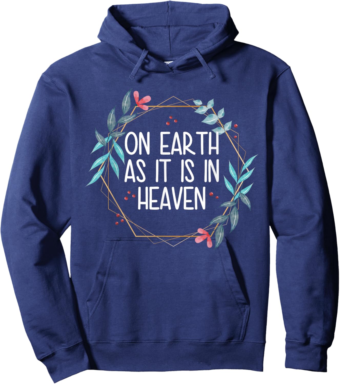 On Earth As It Is In Heaven Hoodie - Hoodie | Navy