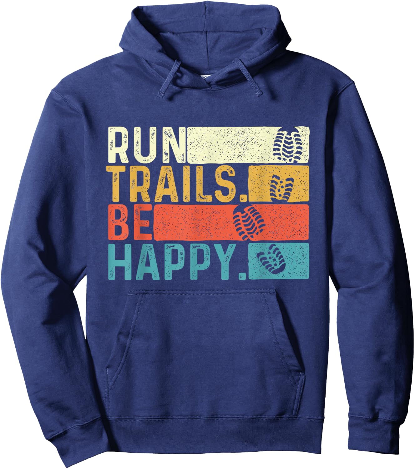 Run Trails Be Happy - Ultramarathon Race 50K 100K Finisher Hoodie - Hoodie | Navy
