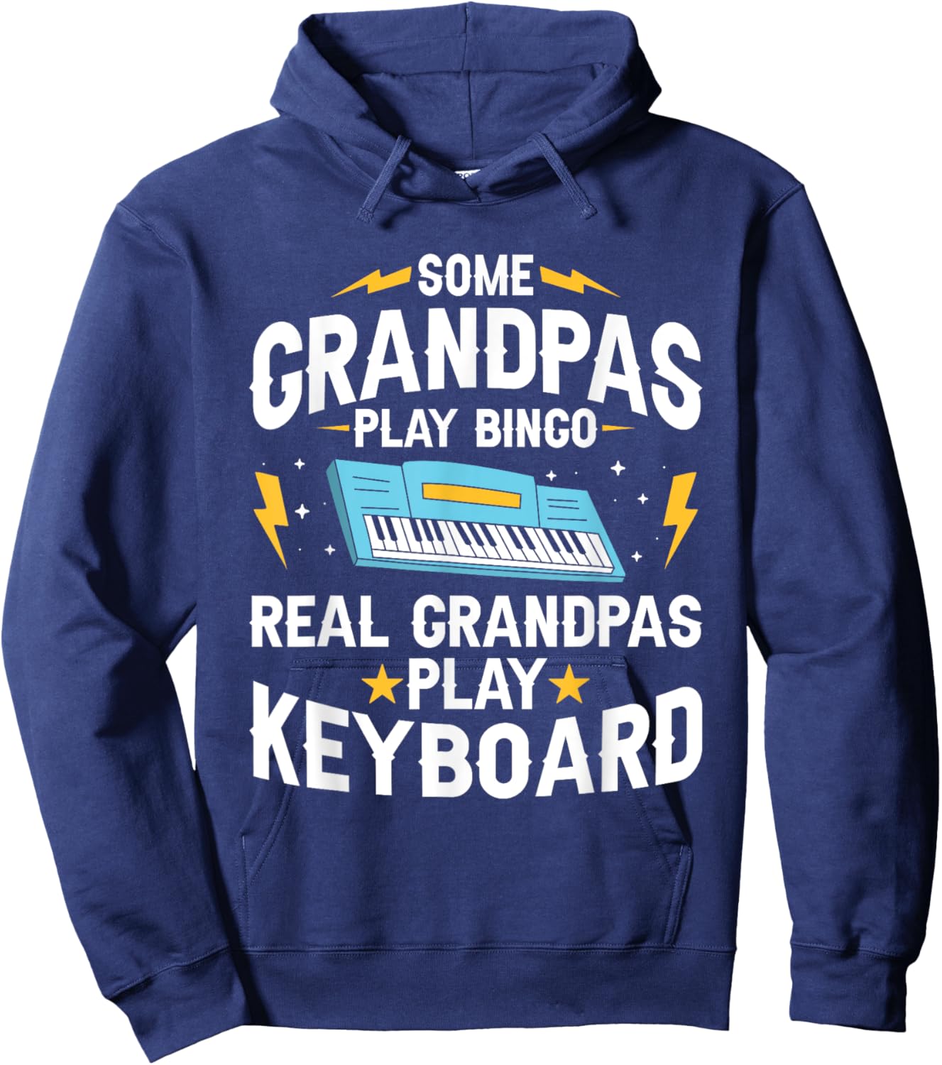 Some Grandpas Play Bingo Real Grandpas Play Keyboard Hoodie - Hoodie | Navy