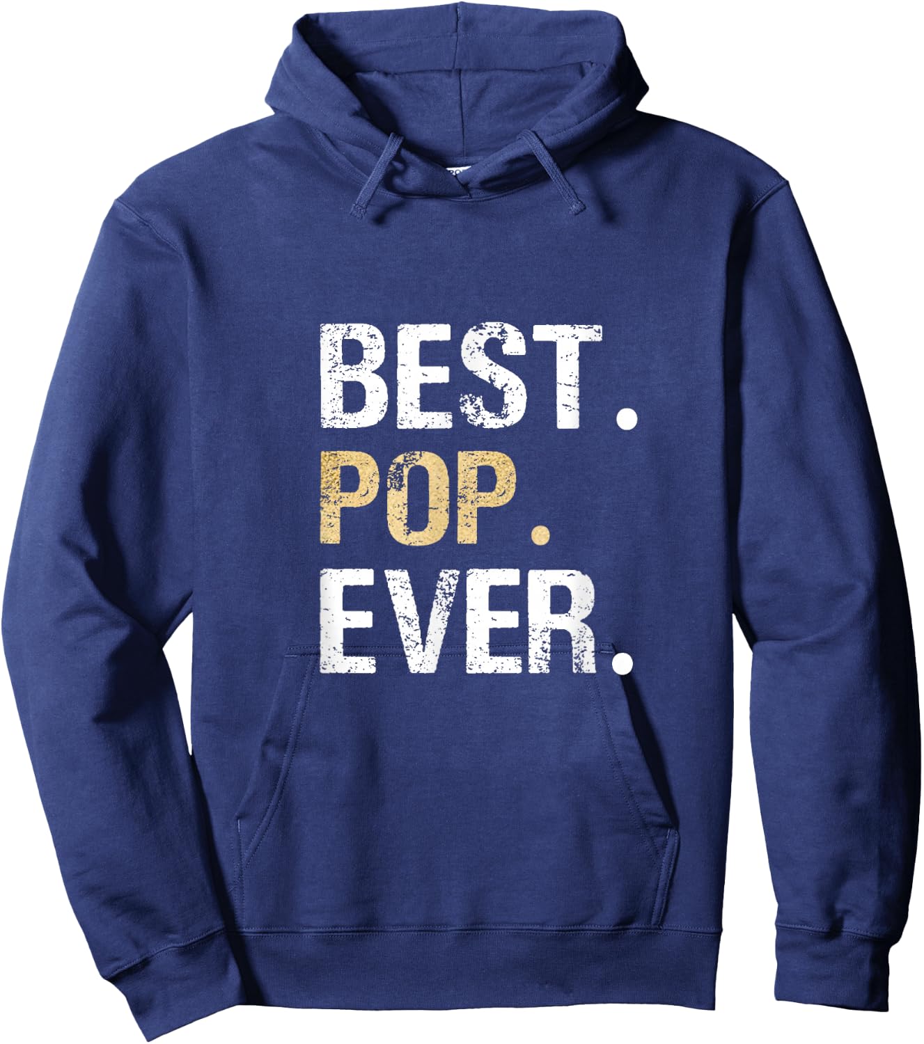Gift from Granddaughter Grandson Grandkids Best Pop Ever Hoodie - Hoodie | Navy