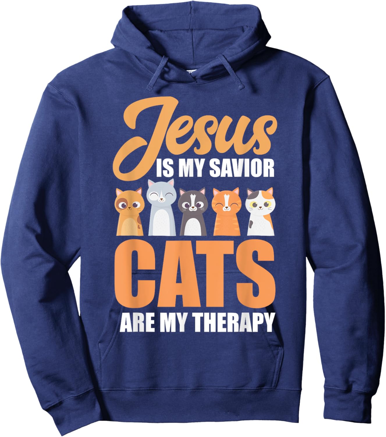 Jesus Is My Savior Cats Are My Therapy Christian Cat Lovers Men Women Girls Kids Hoodie - Hoodie | Navy