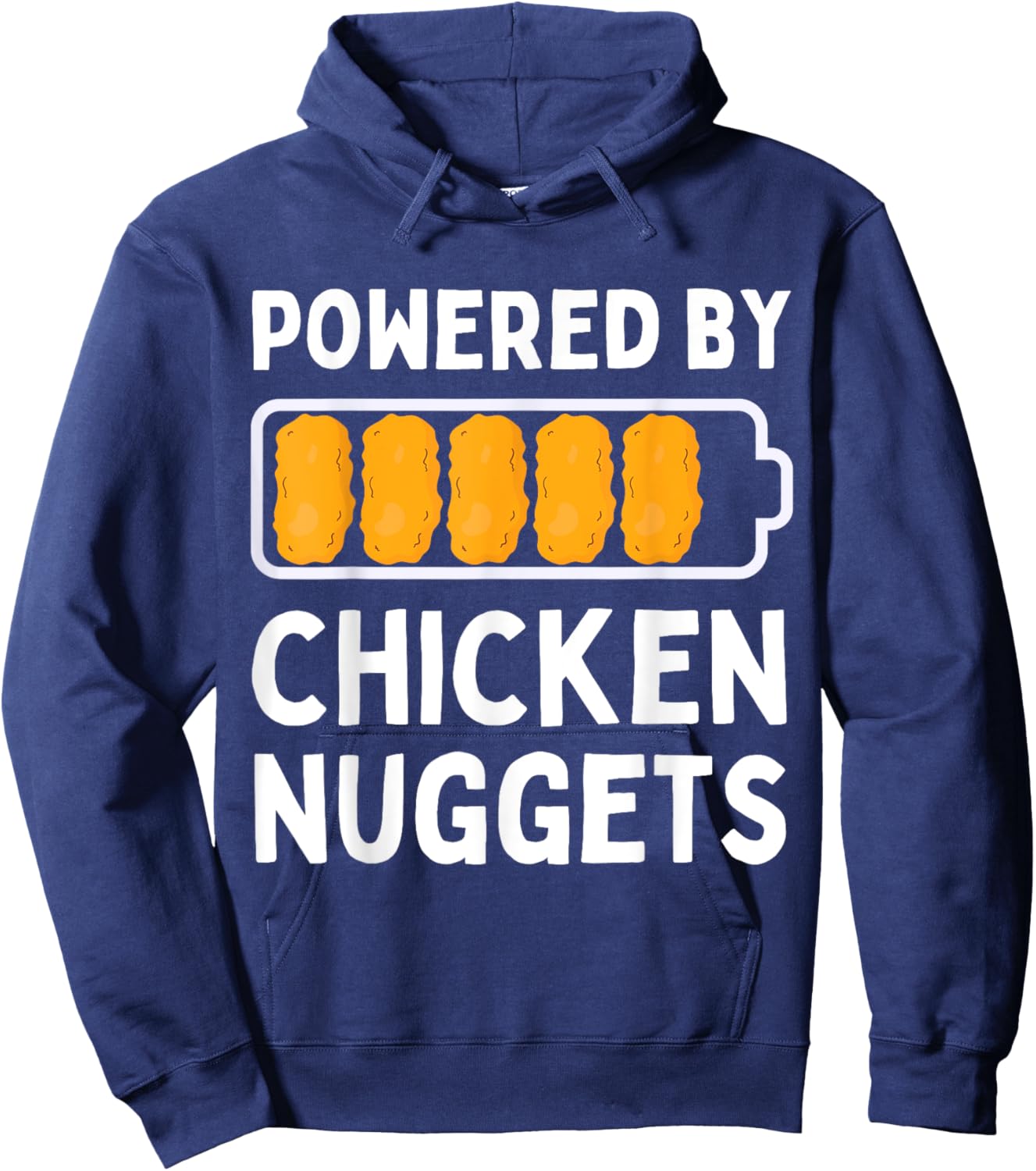 Powered by Chicken Nuggets Lover Funny Chicken Tenders Hoodie - Hoodie | Navy