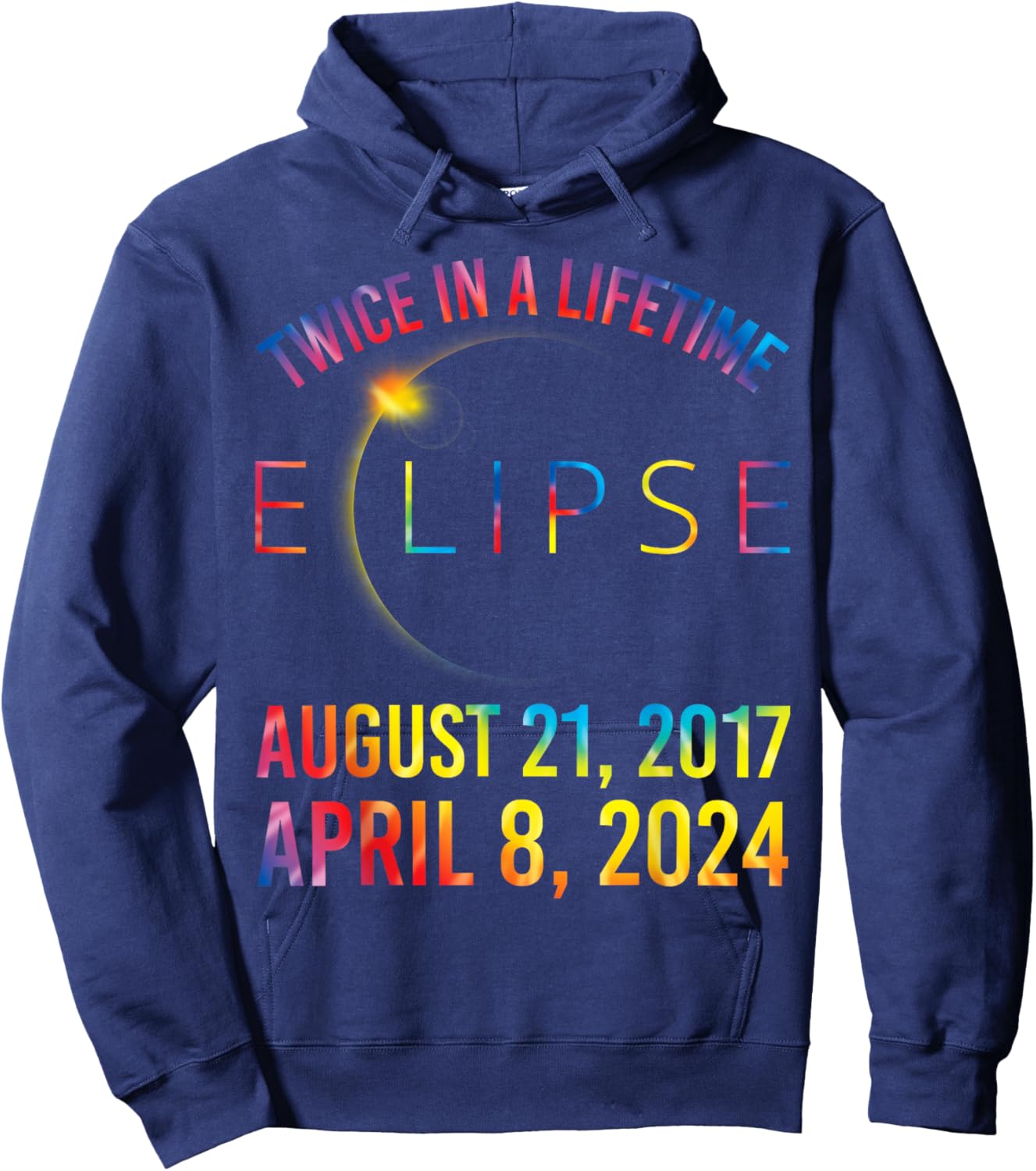 Twice In A Lifetime Solar Eclipse Shirt 2024 Tie Dye Hoodie - Hoodie | Navy