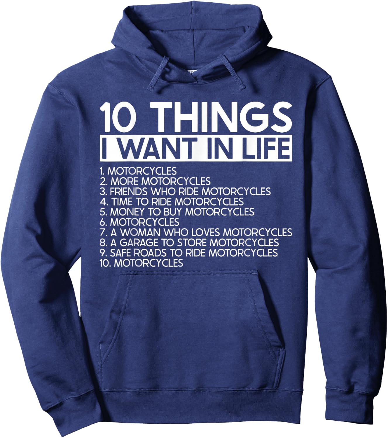 10 Things I Want In Life More Motorcycles - Rider Biker Hoodie - Hoodie | Navy