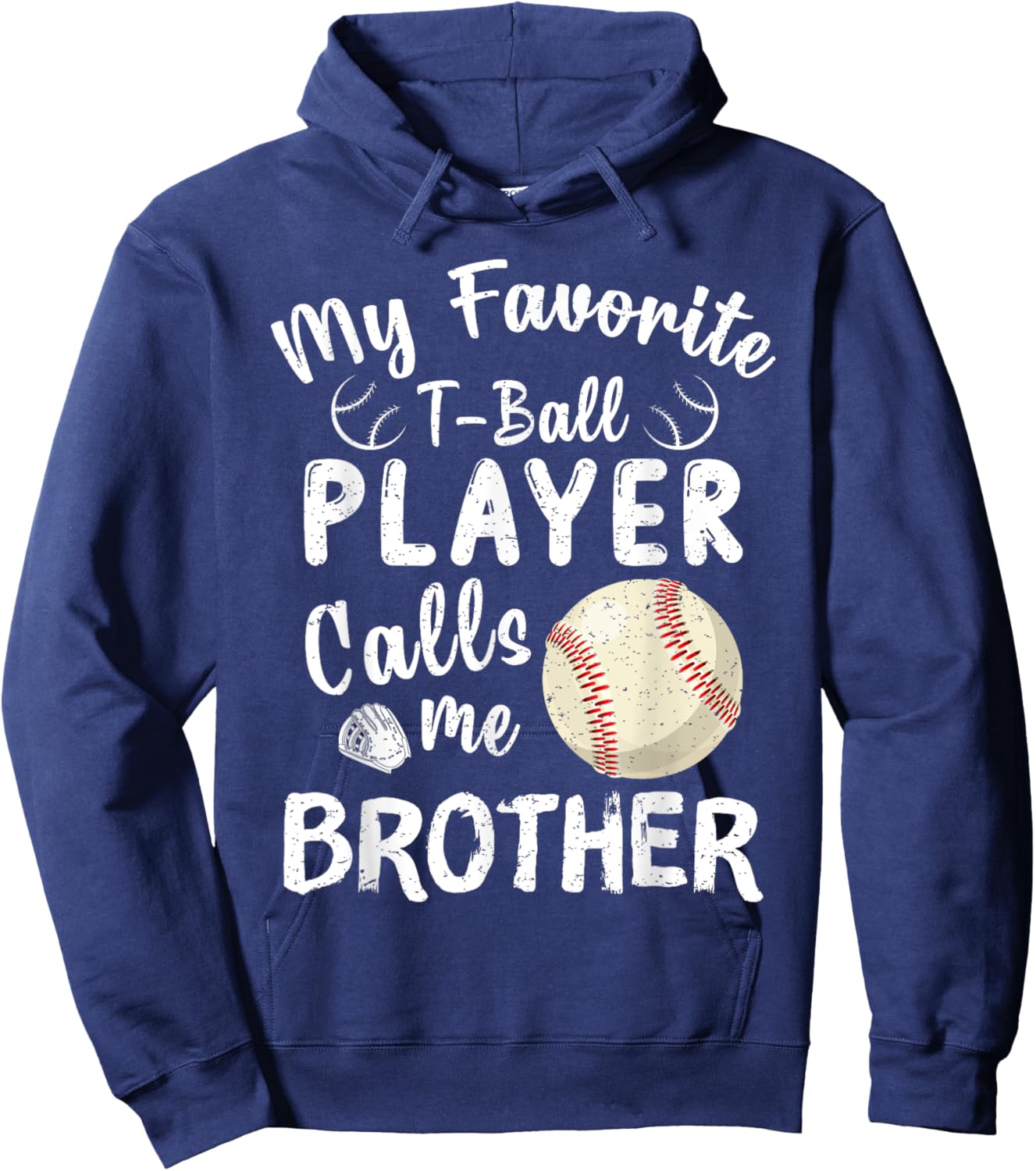 My Favorite T-Ball Player Calls Me Brother Tball Fathers Day Hoodie - Hoodie | Navy