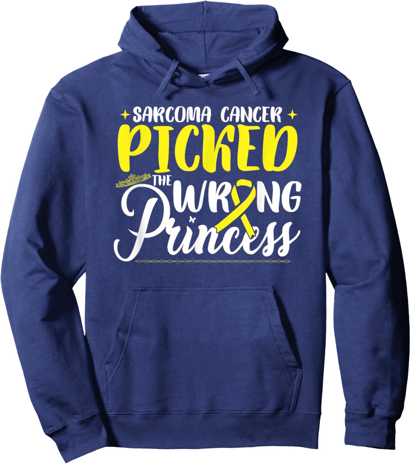 Sarcoma Picked The Wrong Princess | Sarcoma Cancer Hoodie - Hoodie | Navy