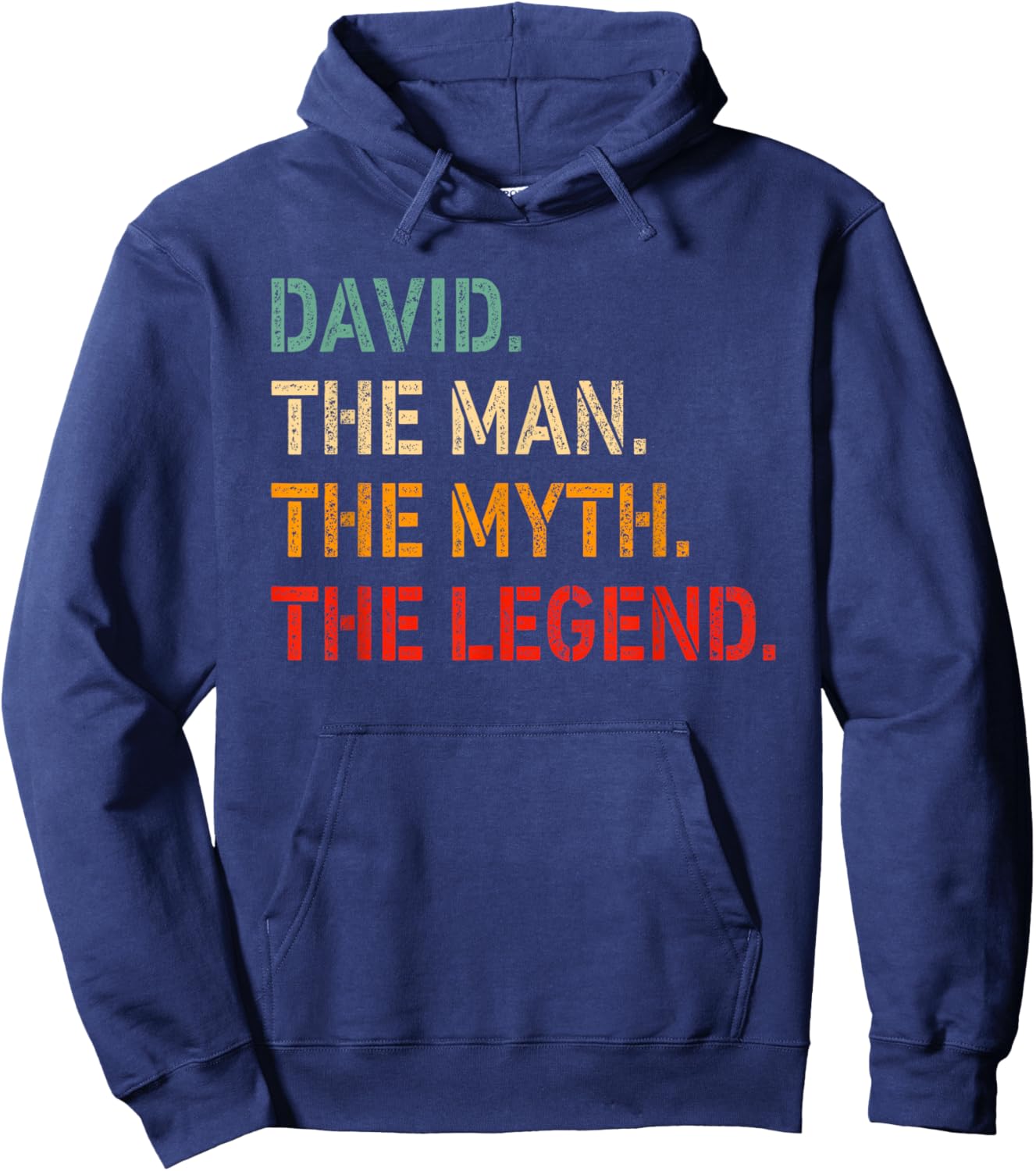 David The Man The Myth The Legend Shirt Funny Idea David Hoodie - Hoodie | Navy