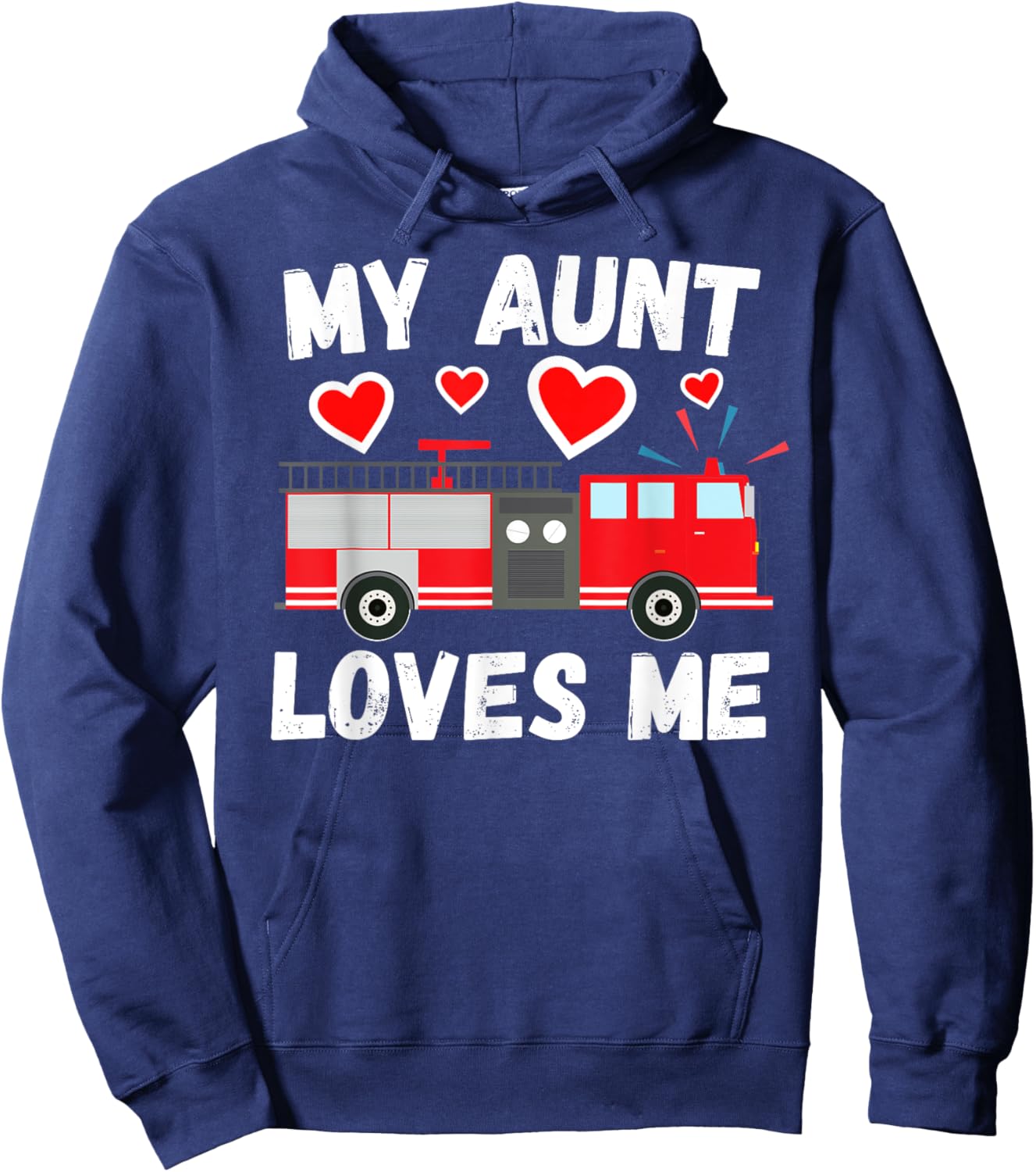 My Aunt Loves Me Cute Boys Kids Nephew Firetruck Gift Hoodie - Hoodie | Navy