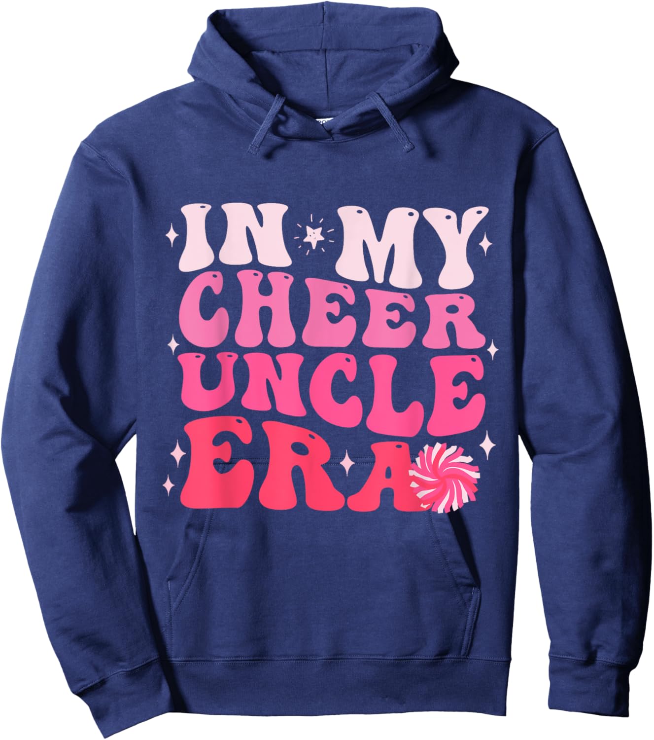 In My Cheer Uncle Era Cheerleading Football Game Day Gifts Hoodie - Hoodie | Navy
