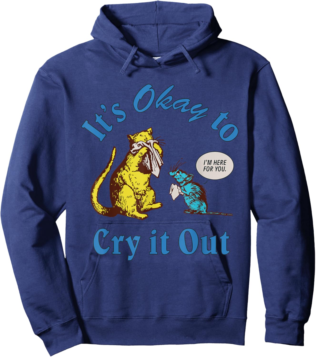 It's Okay To Cry It Out Funny Hoodie - Hoodie | Navy