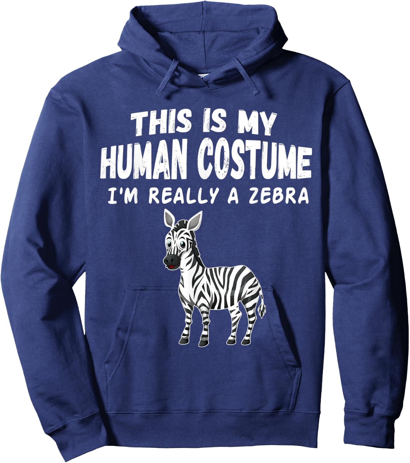 Cute This Is My Human Costume I'm Really A Zebra Hoodie - Hoodie | Navy
