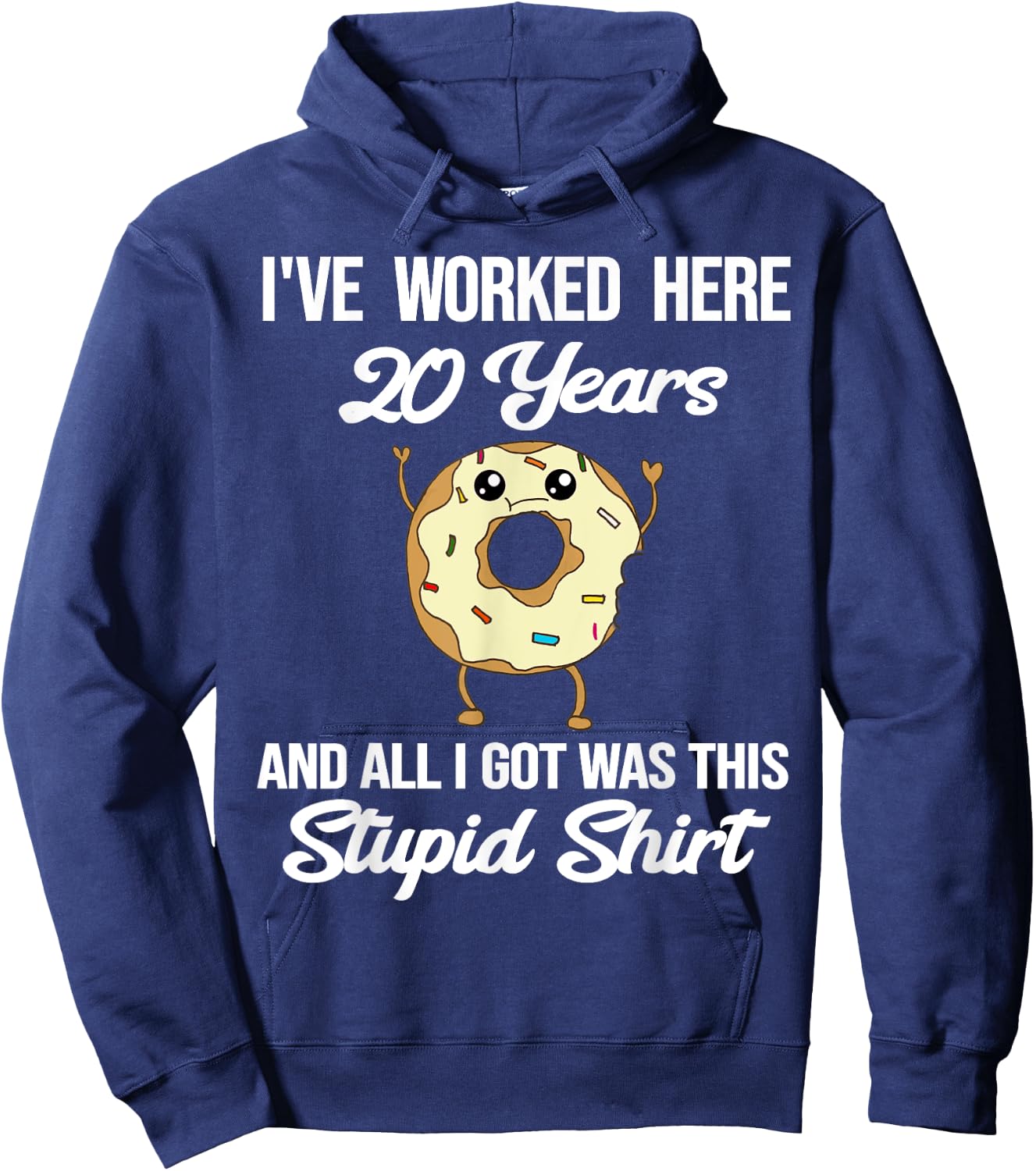 Funny 20 Year Work Anniversary Appreciation Saying Joke 20th Hoodie - Hoodie | Navy
