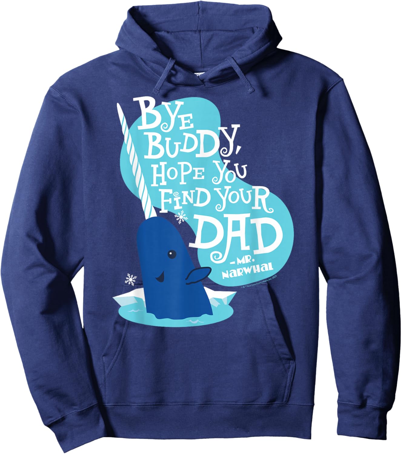 Elf - Narwhale Bye Buddy Hope You Find Your Dad Hoodie - Hoodie | Navy