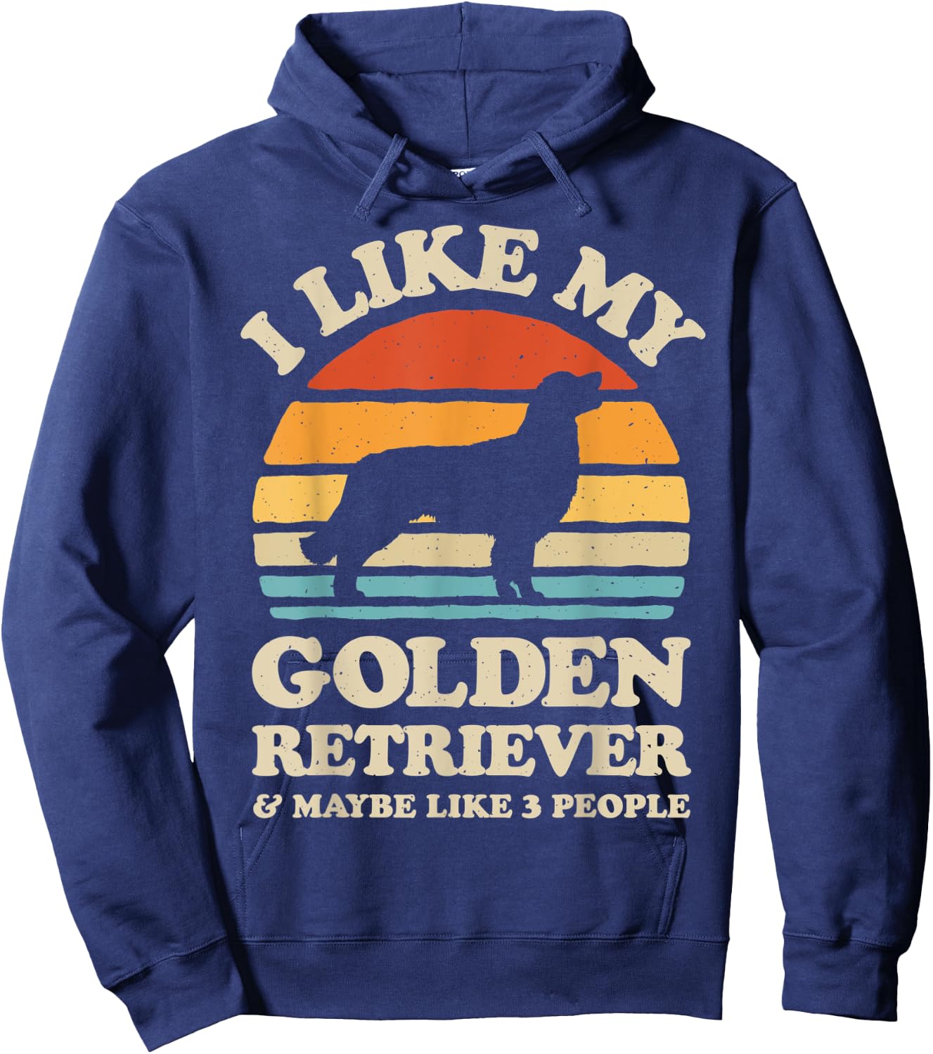 I Like My Golden Retriever And Maybe Like 3 People Dog Retro Men Women Kids Hoodie - Hoodie | Navy