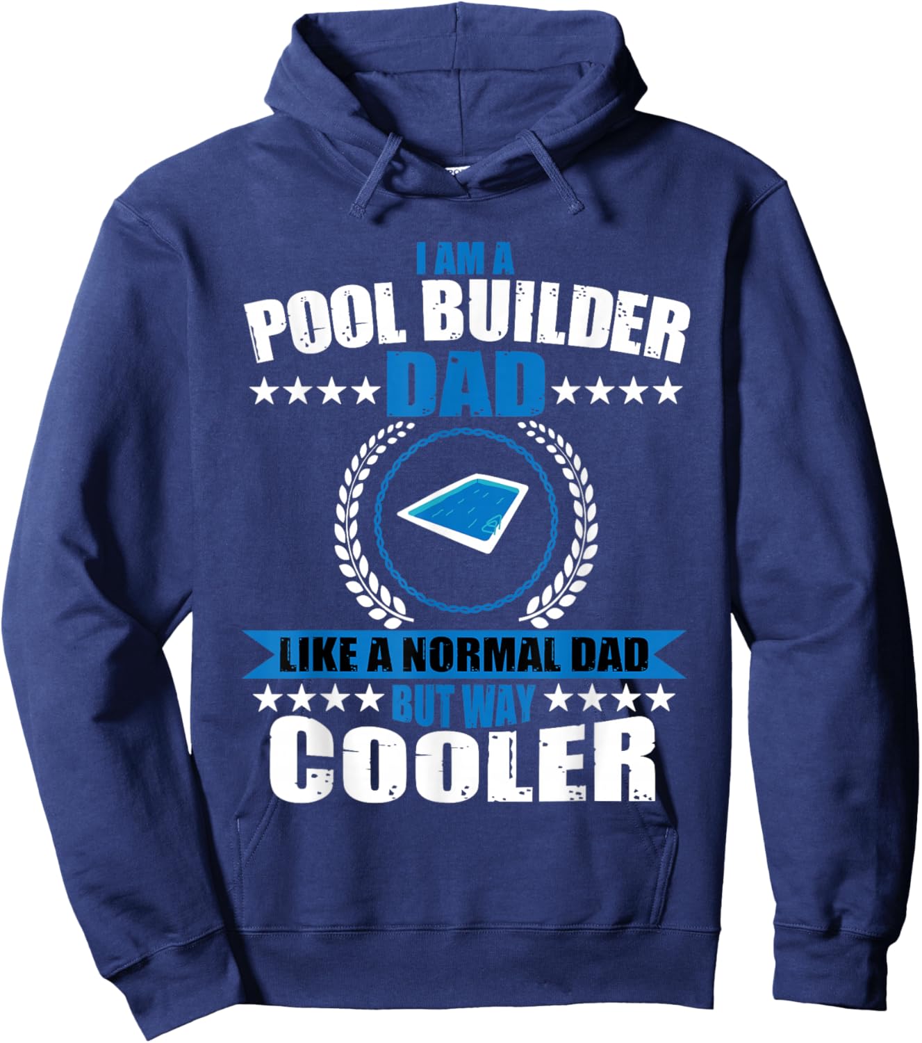 Pool Builder Dad Swimming Pool Construction Father's Day Hoodie - Hoodie | Navy