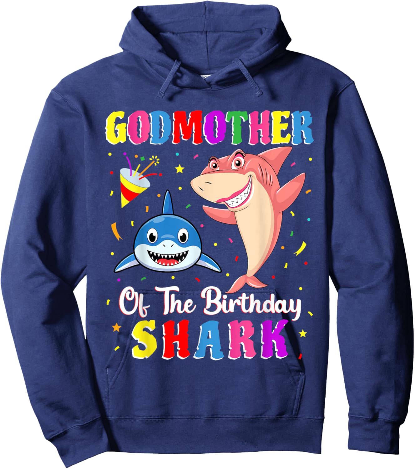 Godmother Of The Shark Birthday Family Birthday Godson Hoodie - Hoodie | Navy