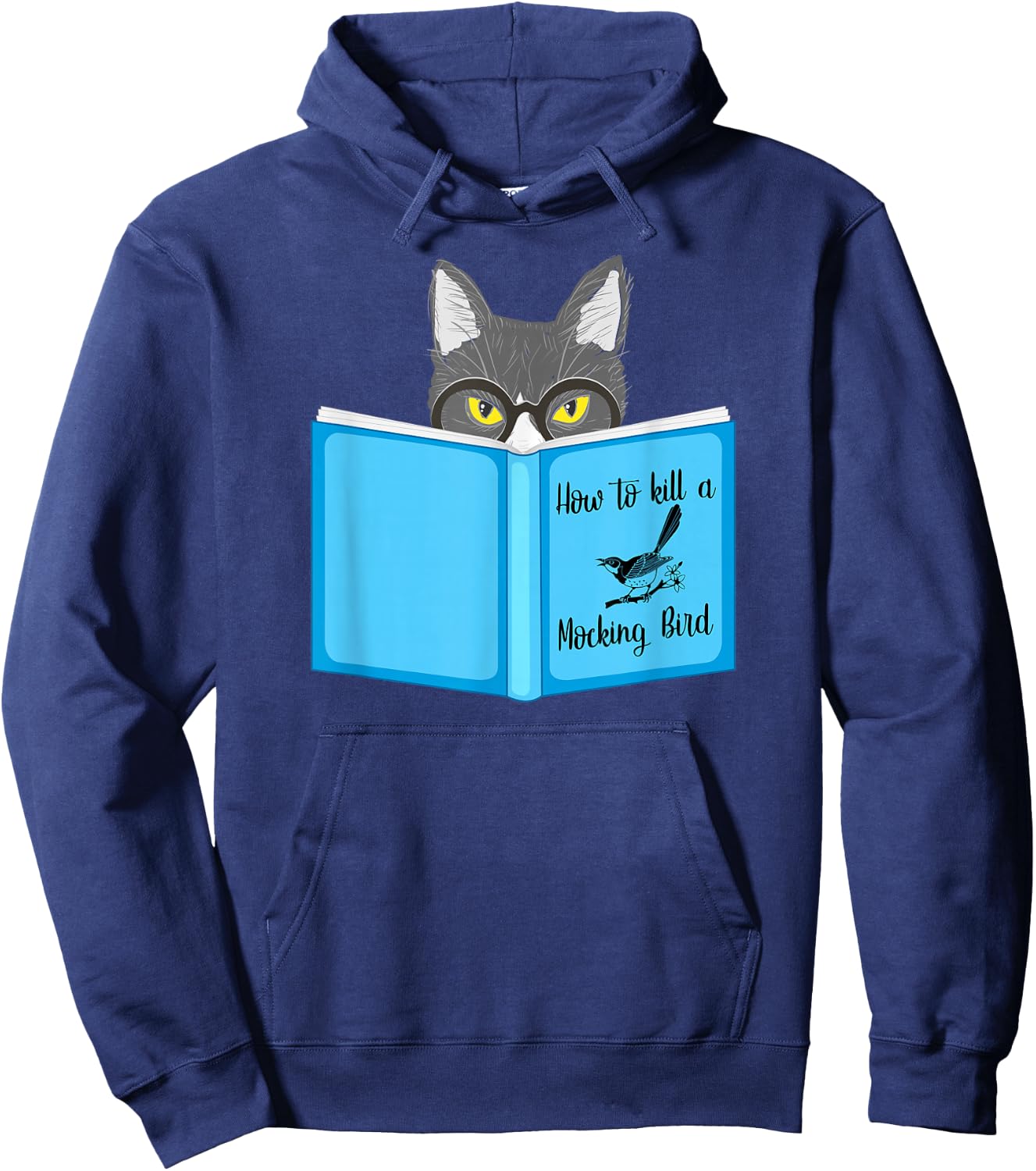 How To Kill A Mocking Bird Funny Cat Lovers Hoodie - Hoodie | Navy