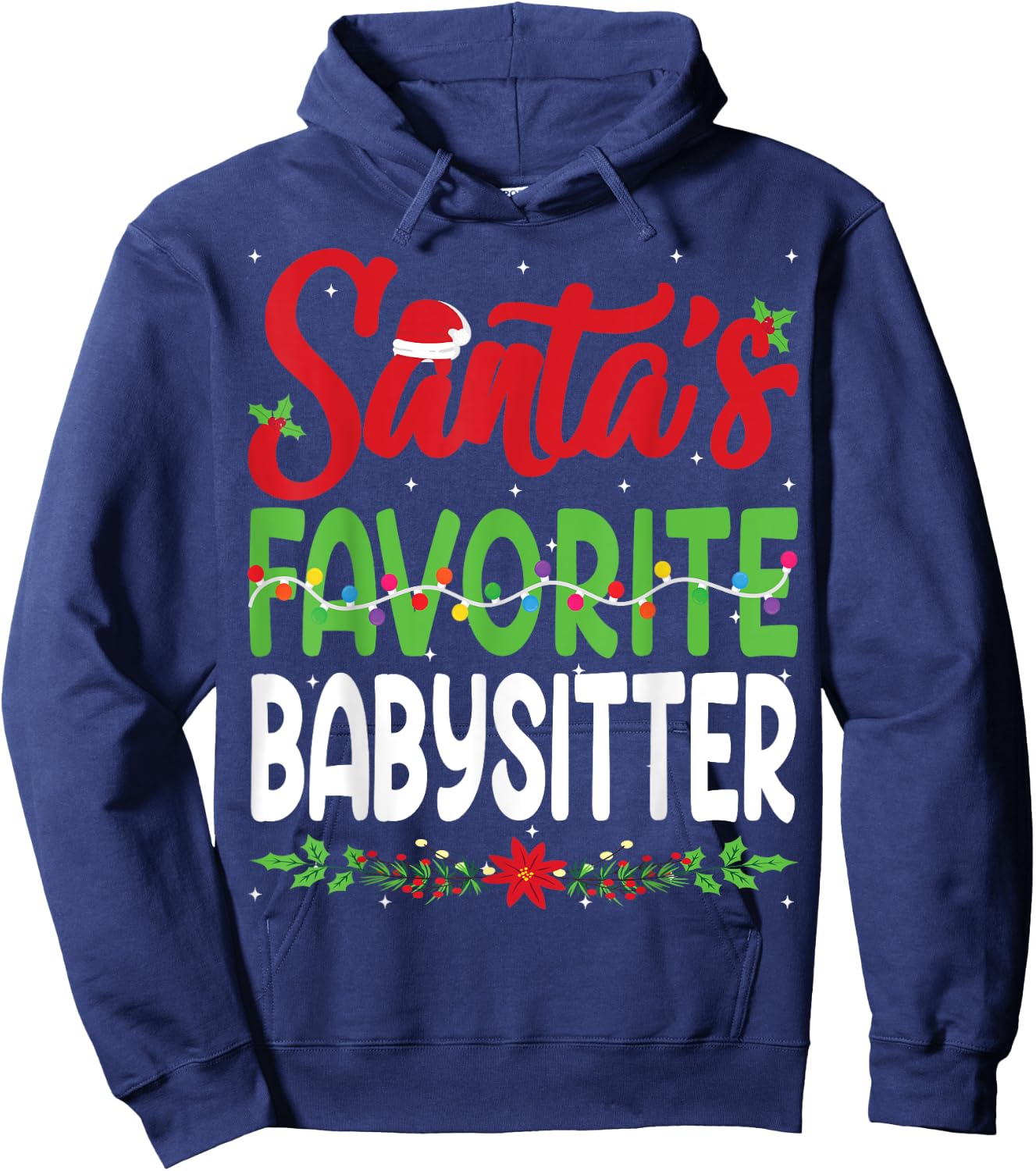 Santa's Favourite Babysitter Christmas Santa Hat Lights Hoodie - Hoodie | Navy