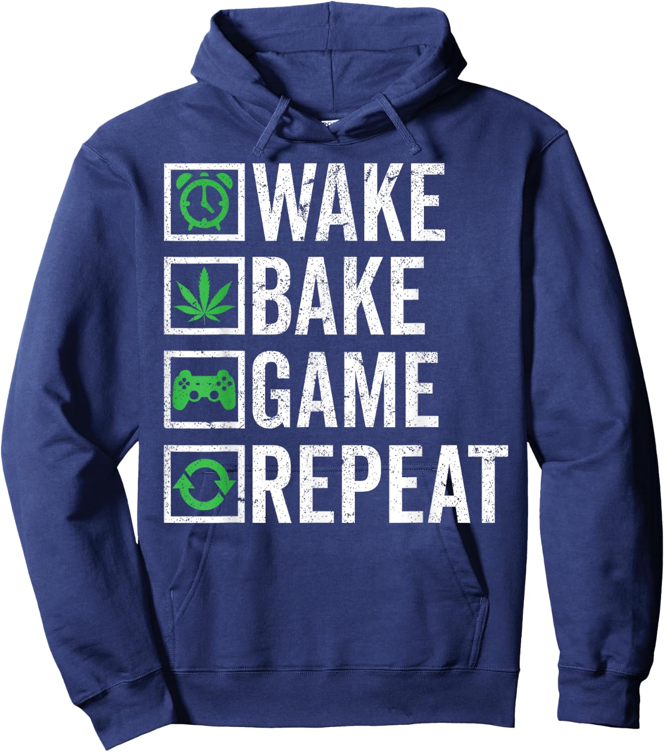 Wake Bake Game Repeat 420 Weed Cannabis THC Stoner Gift Hoodie - Hoodie | Navy