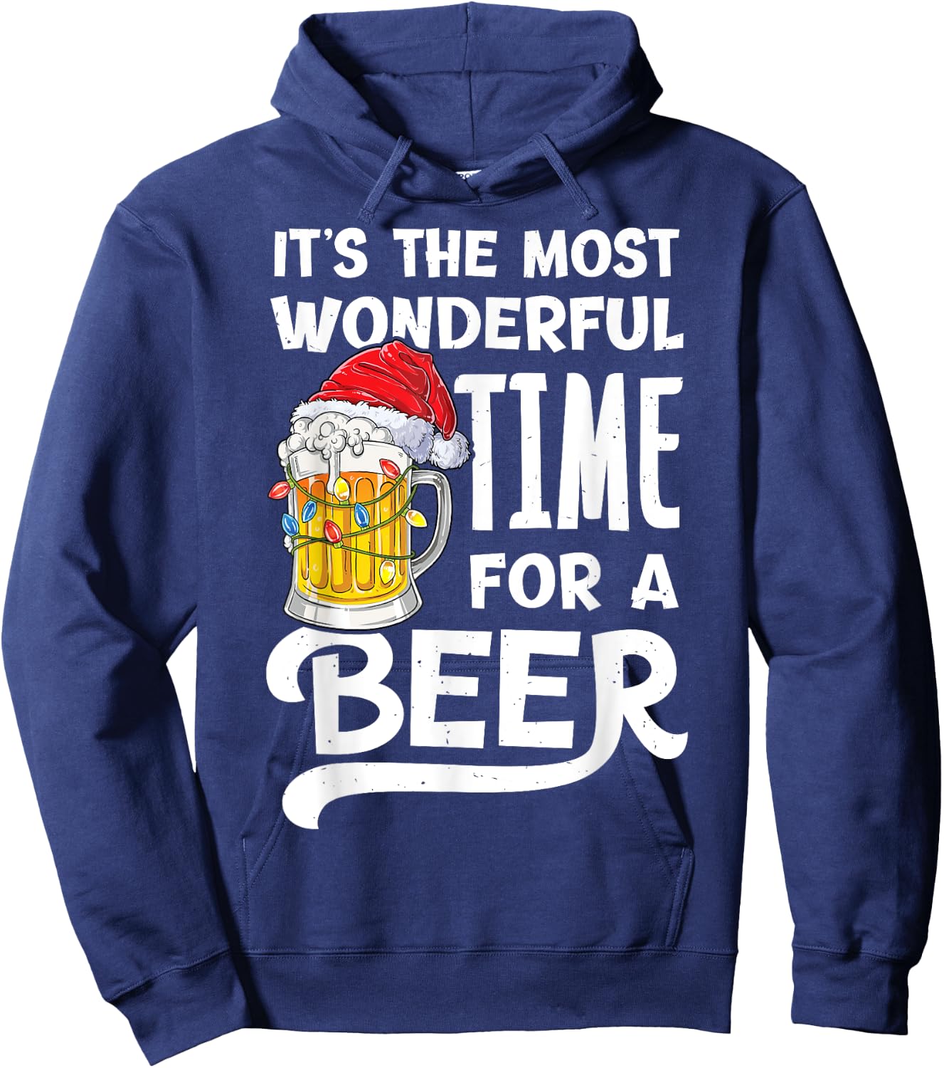 It's The Most Wonderful Time For A Beer Christmas Santa Hat Hoodie - Hoodie | Navy
