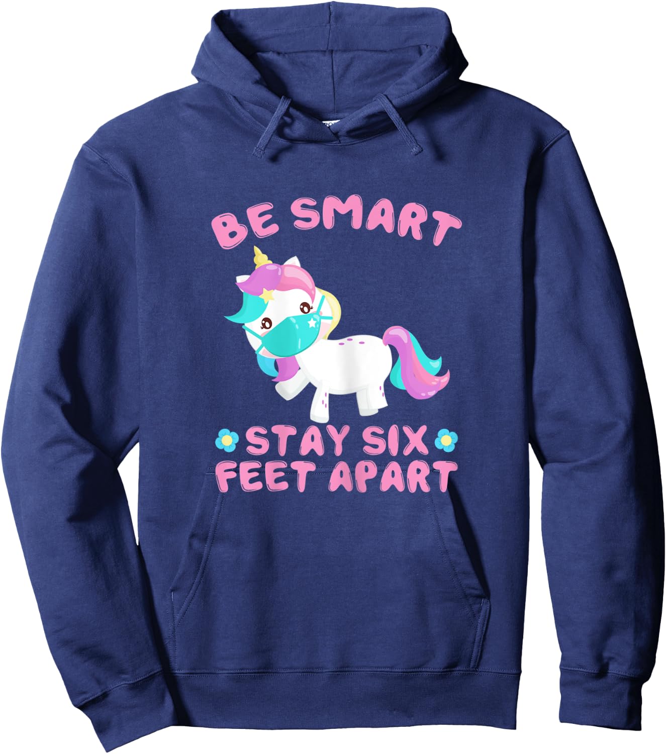 Stay 6 Feet Apart Funny Social Distancing Face Mask Unicorn Hoodie - Hoodie | Navy