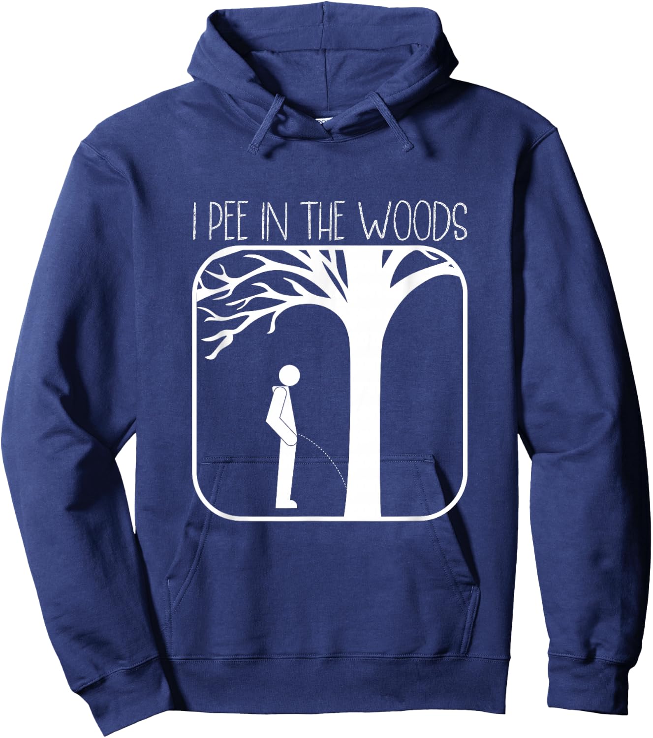 I Pee In The Woods Camping Nature Lovers Backpacking Hoodie - Hoodie | Navy
