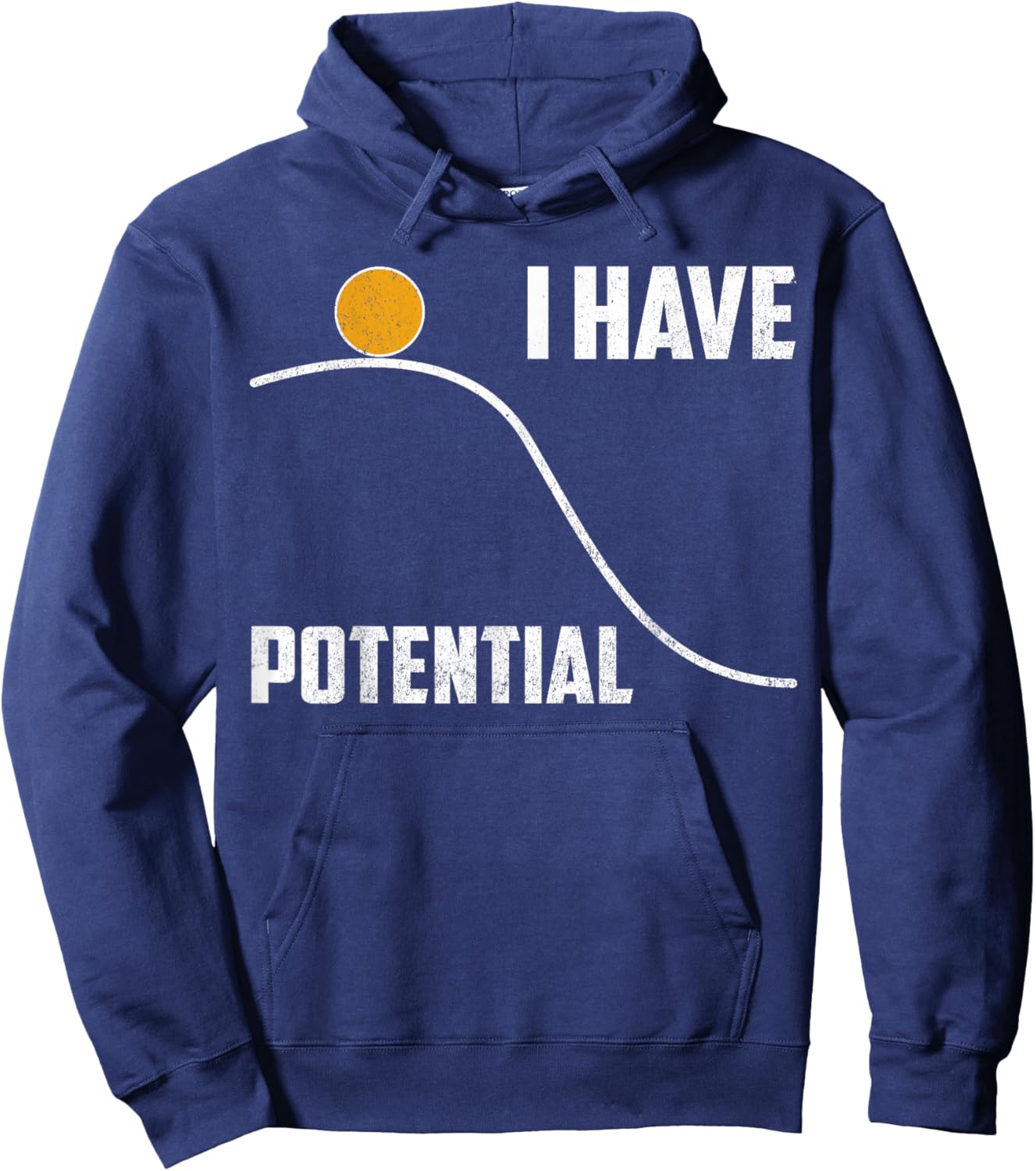 Physics T Shirt I Have Potential Funny Science Teacher Gift Hoodie - Hoodie | Navy