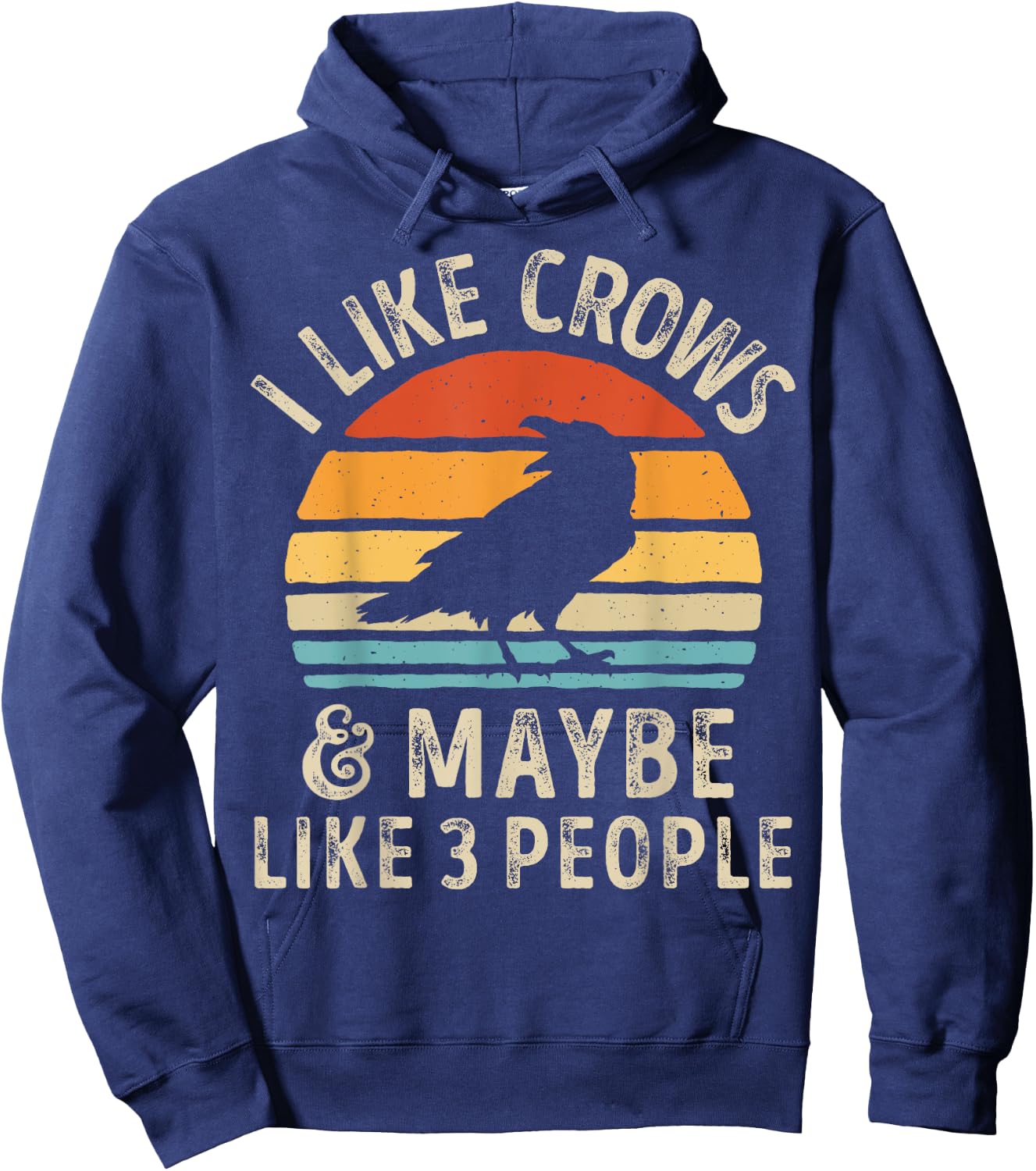 I Like Crows and Maybe 3 People Funny Crow Retro Vintage Hoodie - Hoodie | Navy
