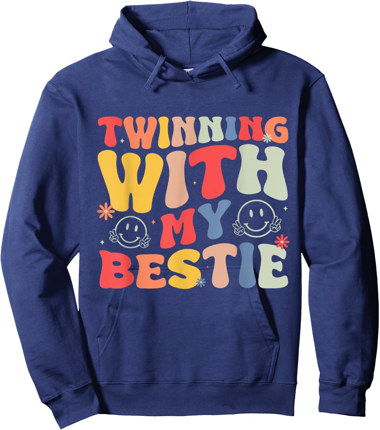 Funny Friends Twinning With My Bestie Matching Best Friend Hoodie - Hoodie | Navy