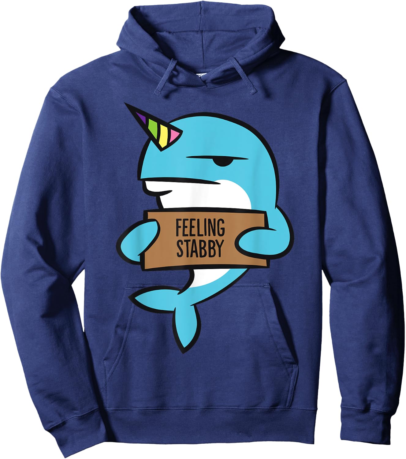Narwhal Unicorn Of The Sea Feeling Stabby Funny Narwhal Hoodie - Hoodie | Navy