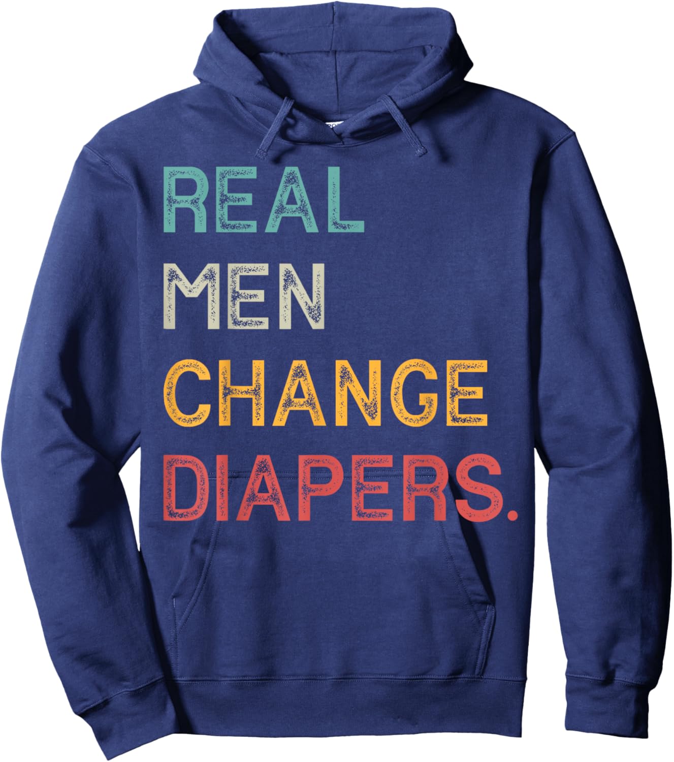 Real Men Change Diapers Hoodie - Hoodie | Navy